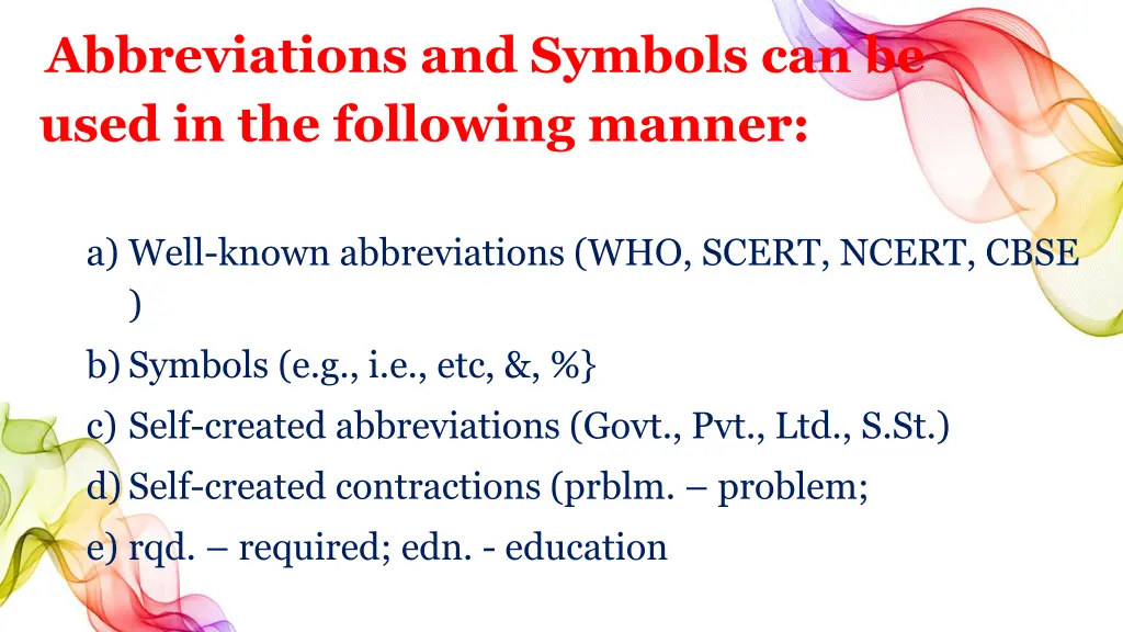 abbreviations and symbols can be used