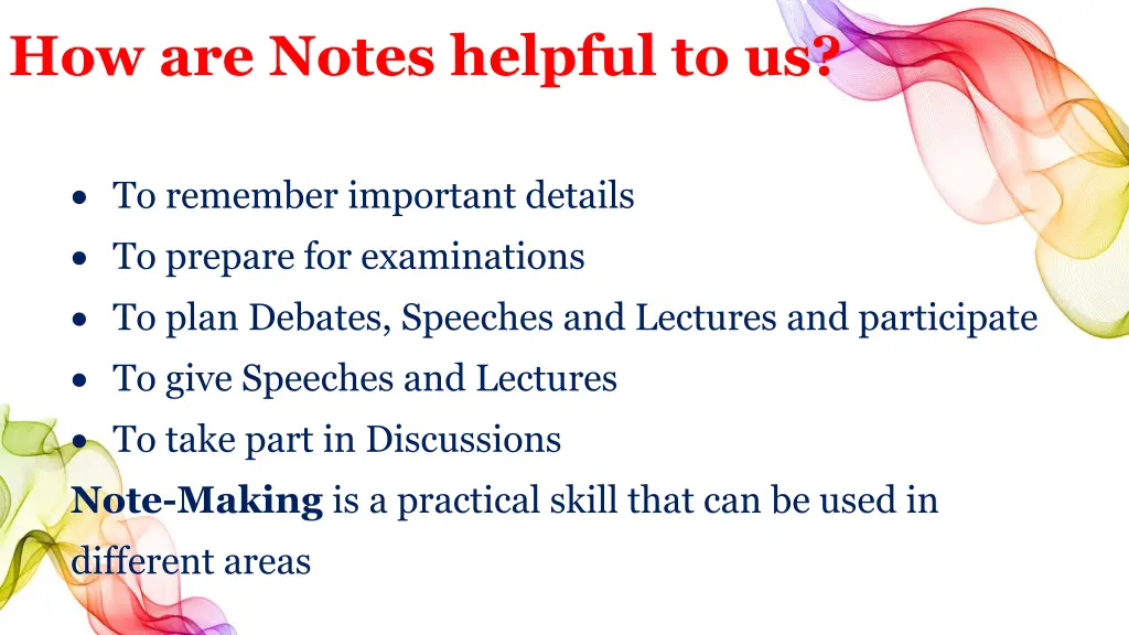 how are notes helpful to us