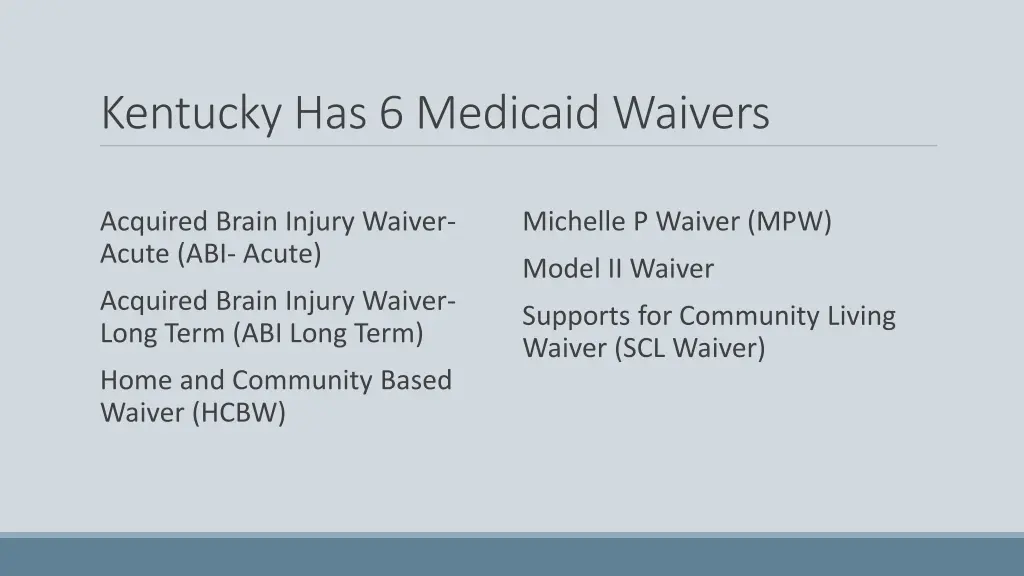 kentucky has 6 medicaid waivers