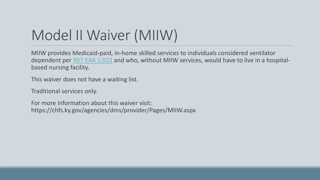 model ii waiver miiw