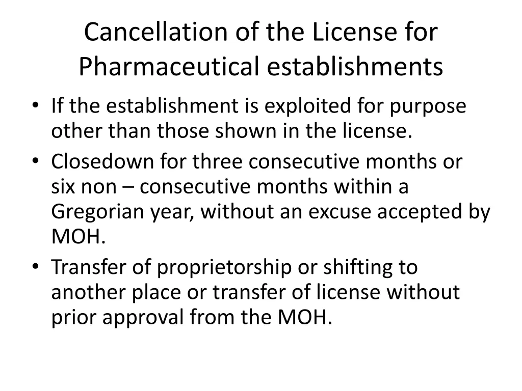 cancellation of the license for pharmaceutical