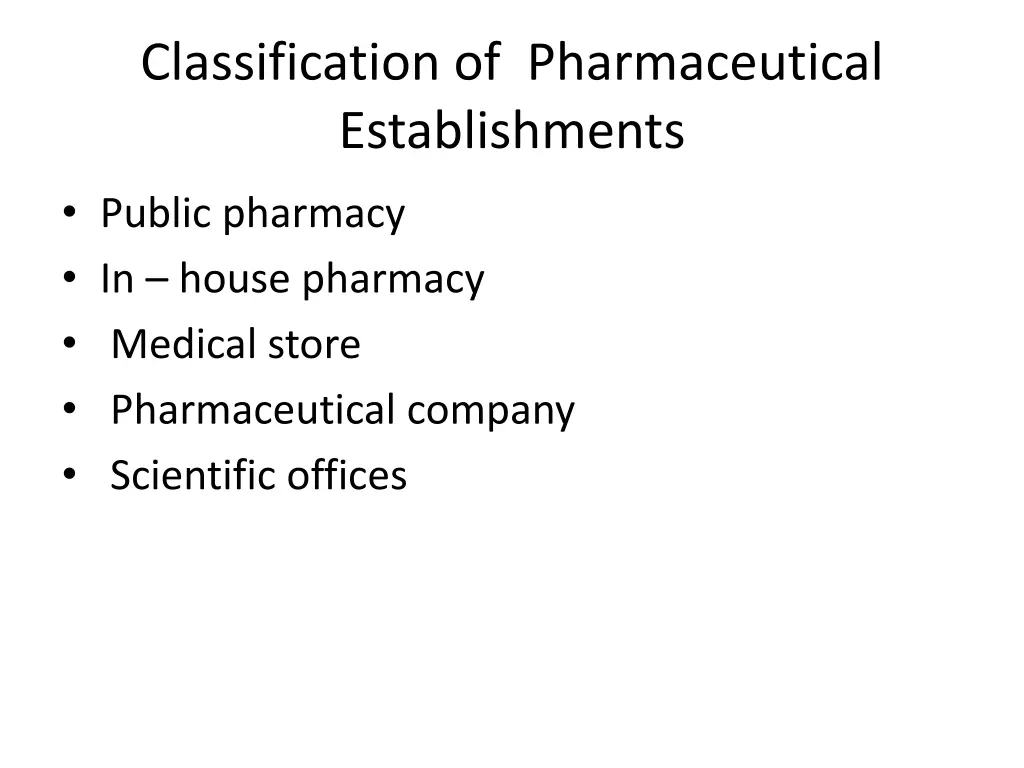 classification of pharmaceutical establishments