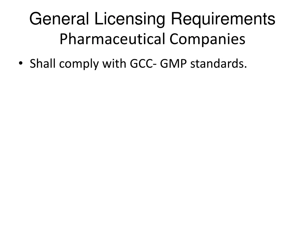 general licensing requirements pharmaceutical