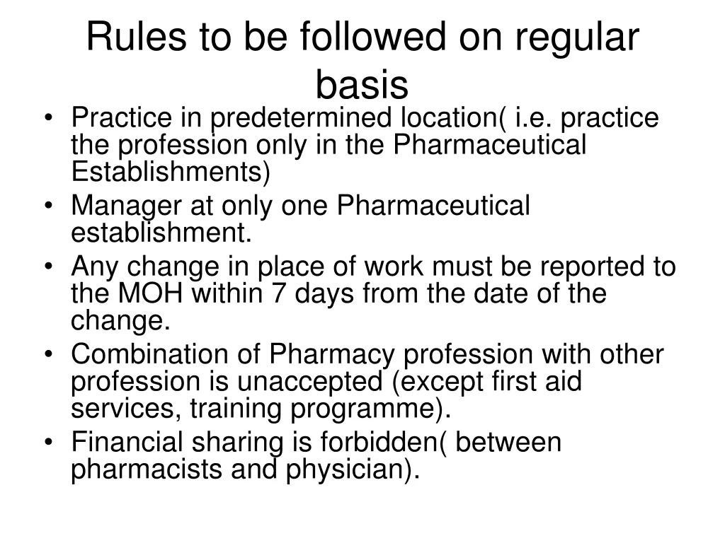 rules to be followed on regular basis practice