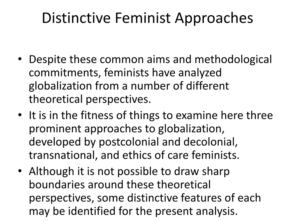 distinctive feminist approaches