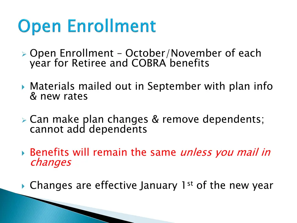 open enrollment october november of each year