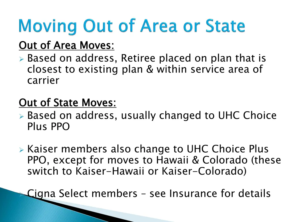 out of area moves based on address retiree placed