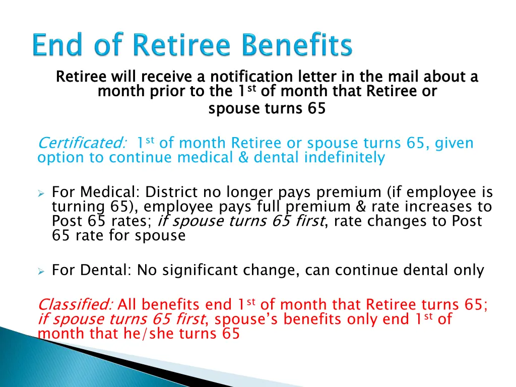 retiree will receive a notification letter