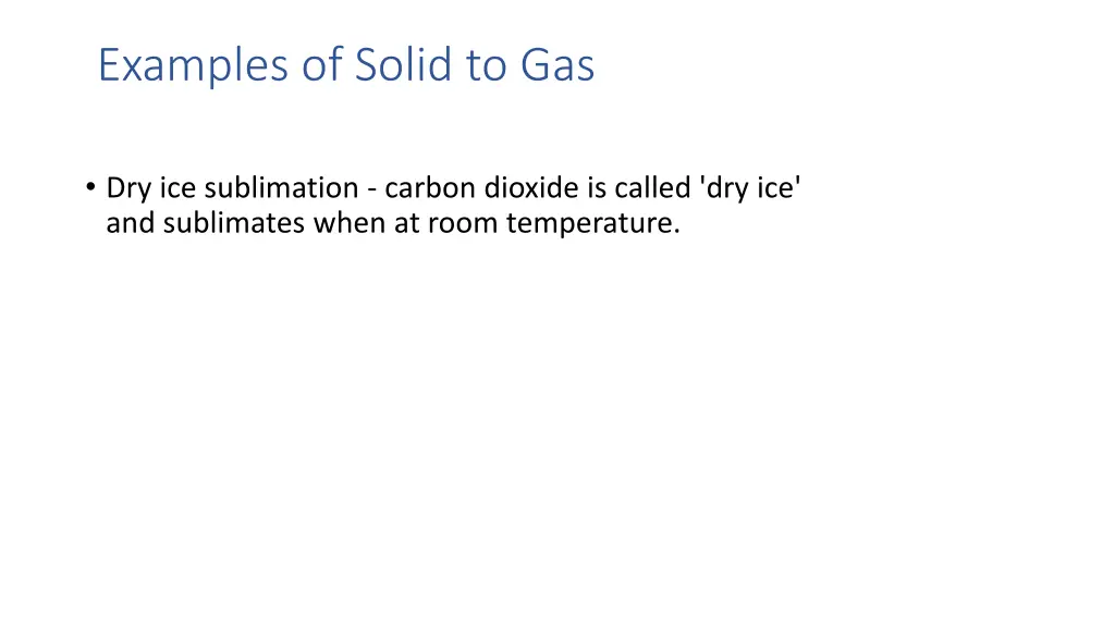 examples of solid to gas