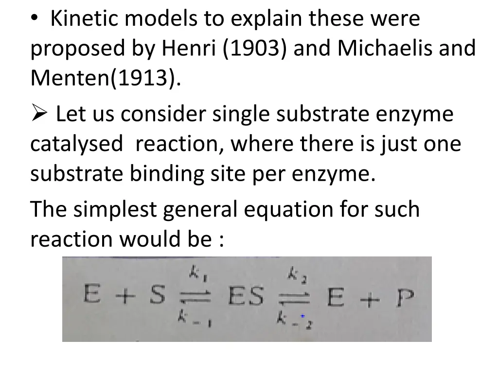 kinetic models to explain these were proposed