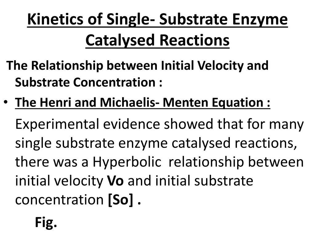 kinetics of single substrate enzyme catalysed