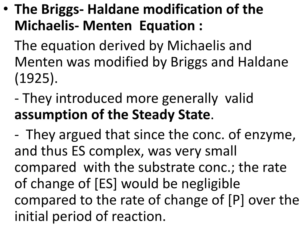 the briggs haldane modification of the michaelis