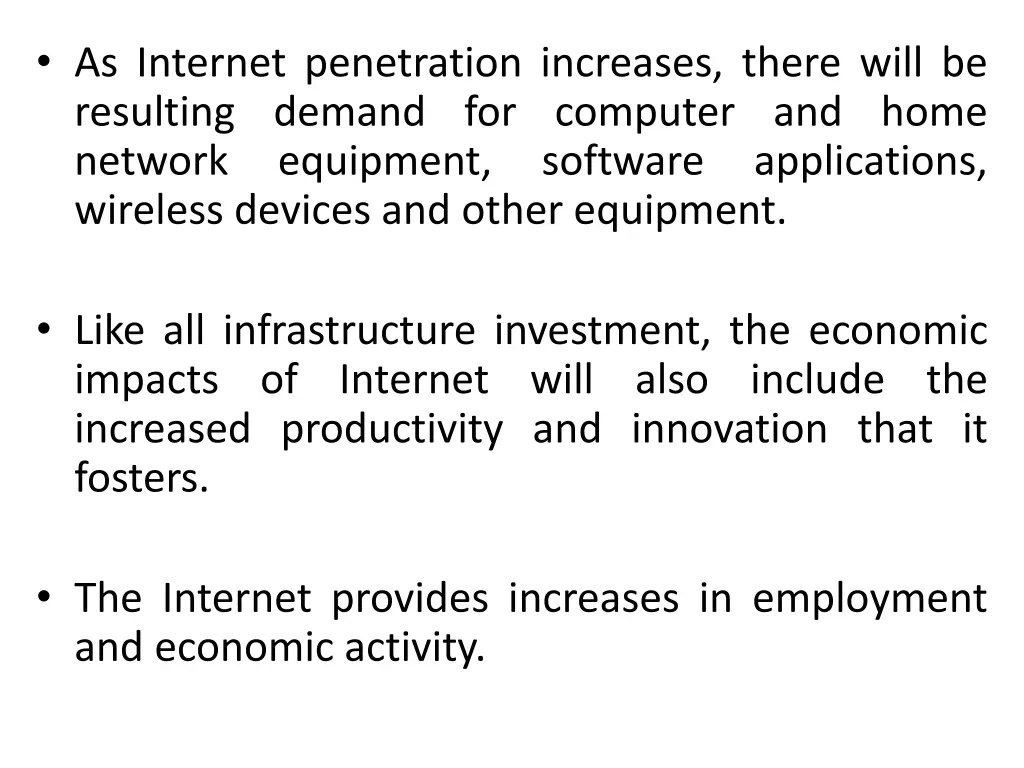 as internet penetration increases there will