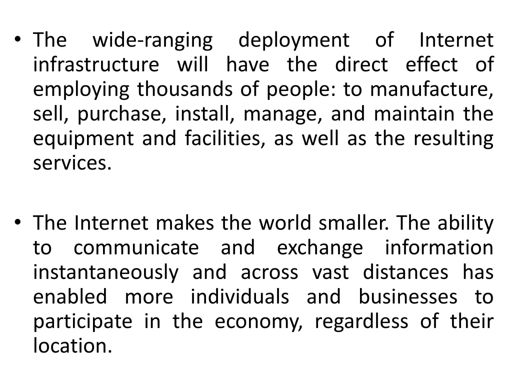 the infrastructure will have the direct effect