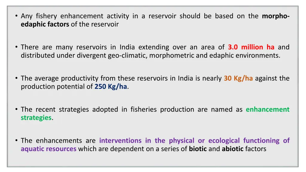 any fishery enhancement activity in a reservoir