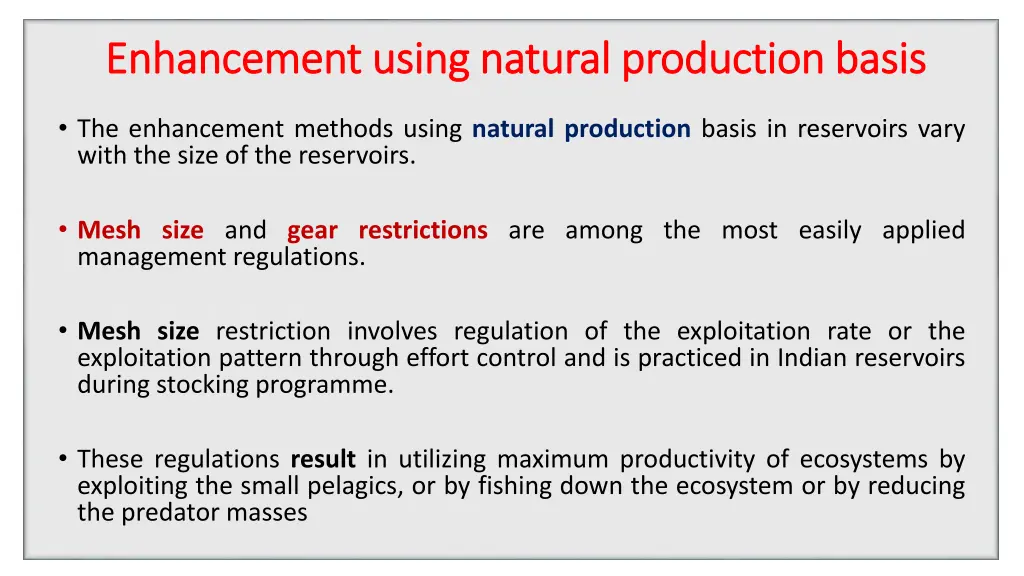 enhancement using natural production basis