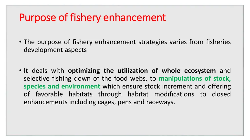 purpose of fishery enhancement purpose of fishery