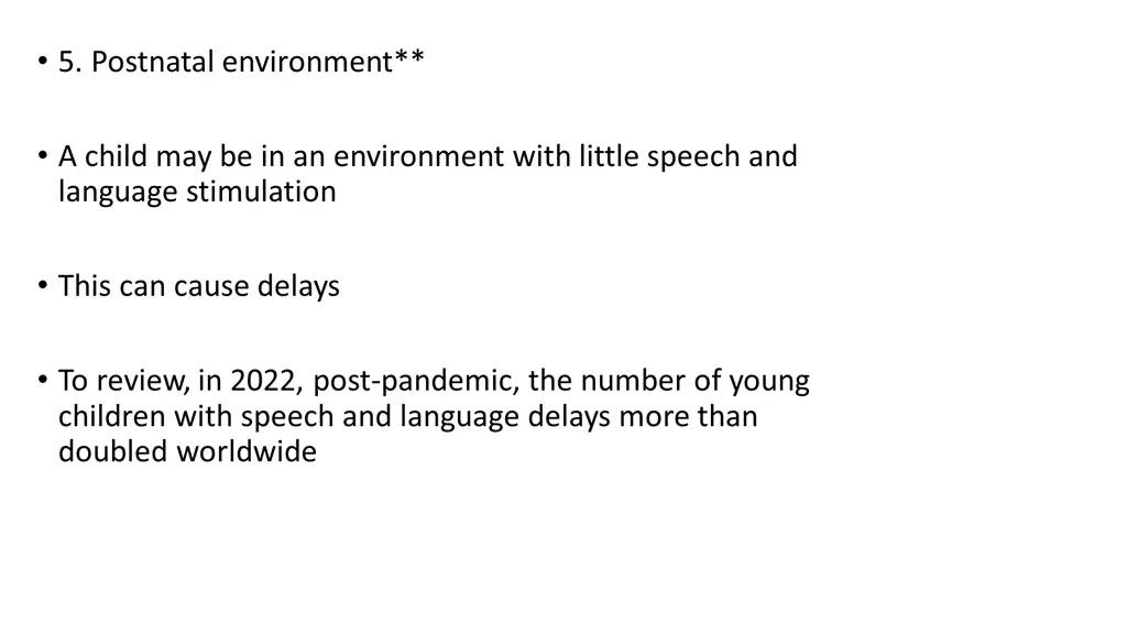 5 postnatal environment