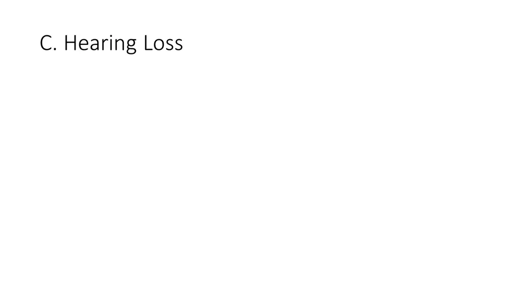 c hearing loss