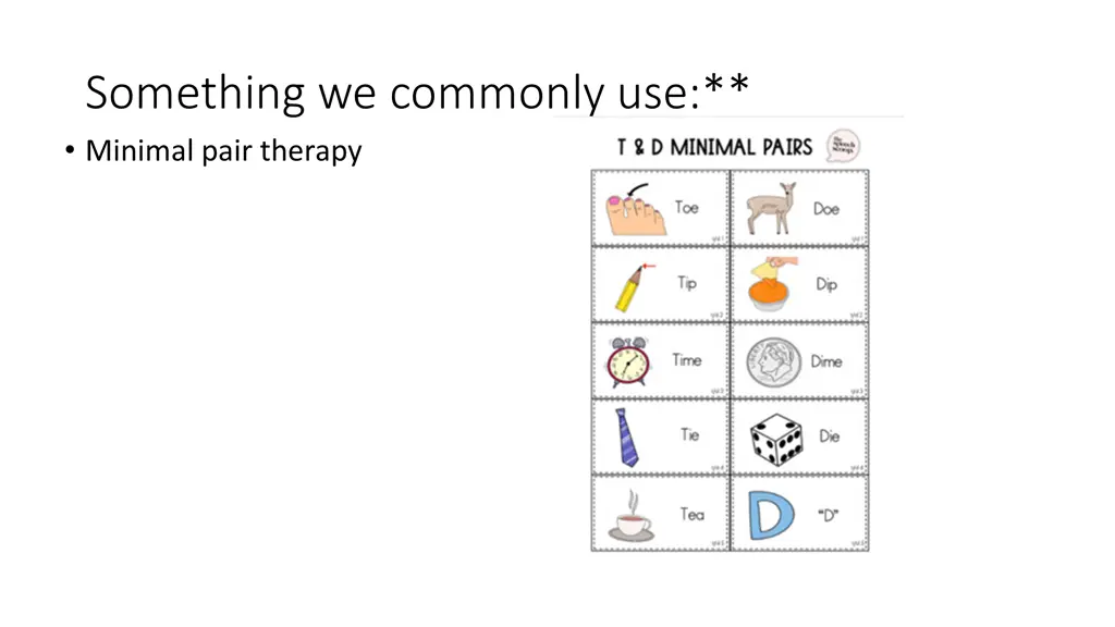 something we commonly use minimal pair therapy