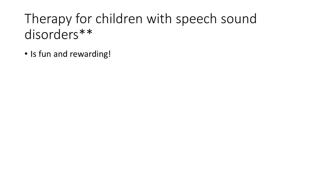 therapy for children with speech sound disorders