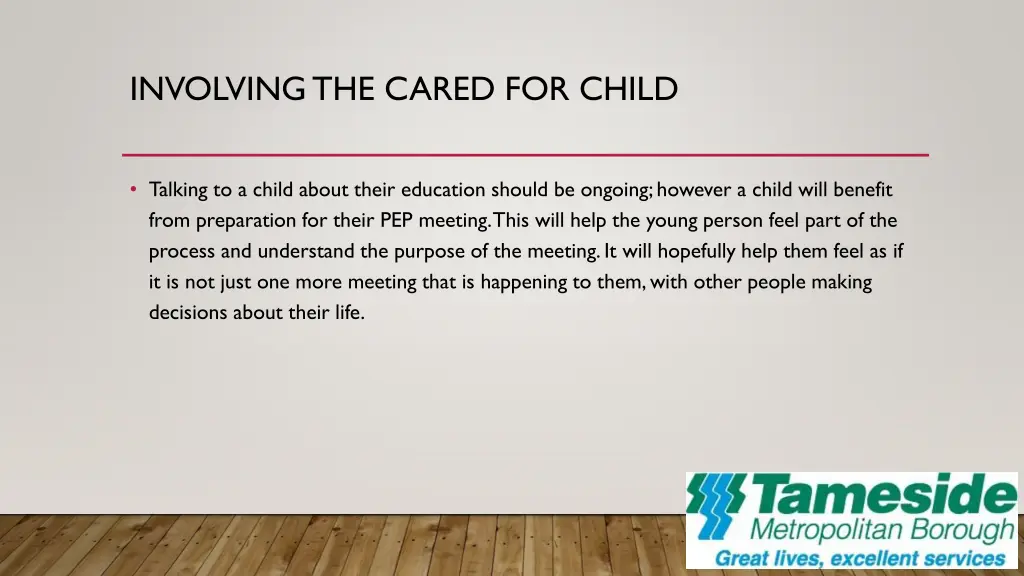 involving the cared for child