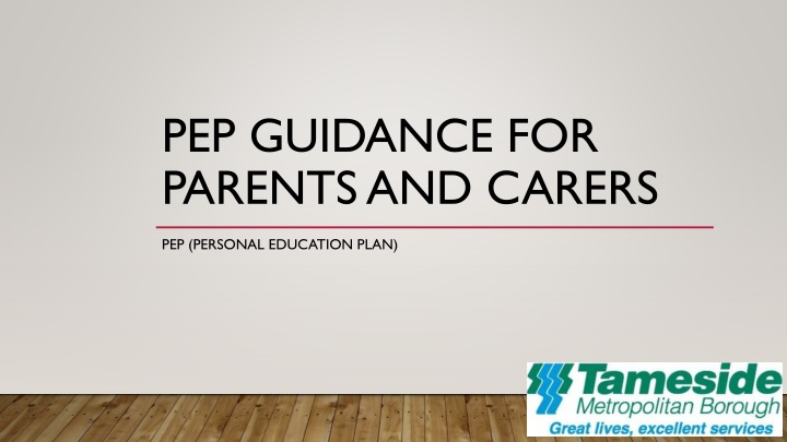 pep guidance for parents and carers