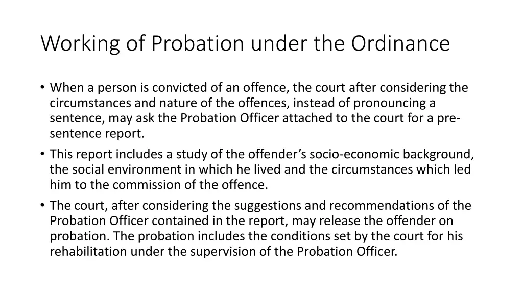 working of probation under the ordinance