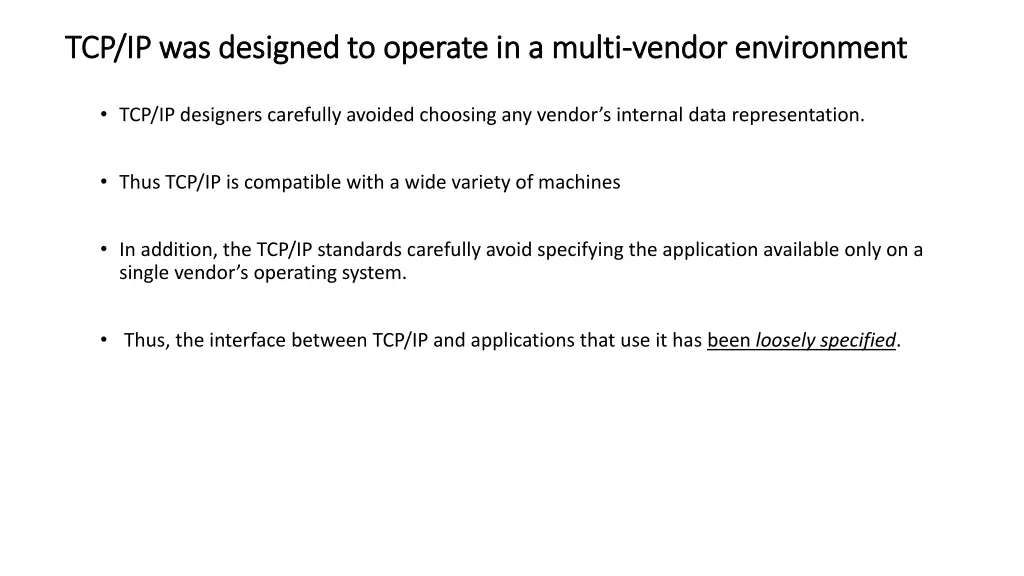 tcp ip was designed to operate in a multi