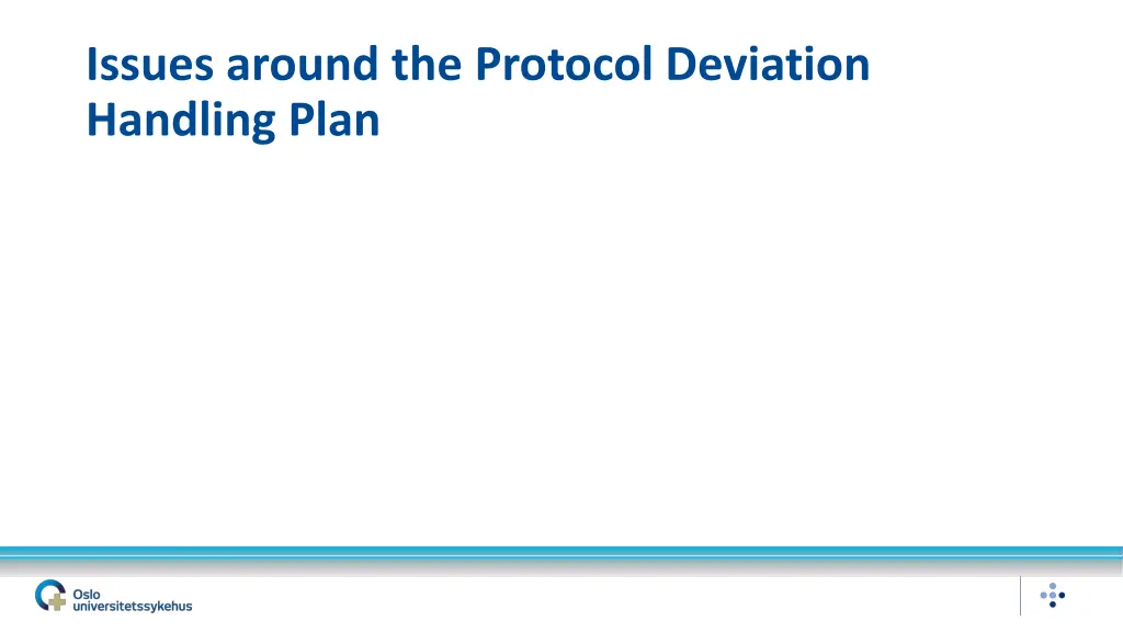 issues around the protocol deviation handling plan