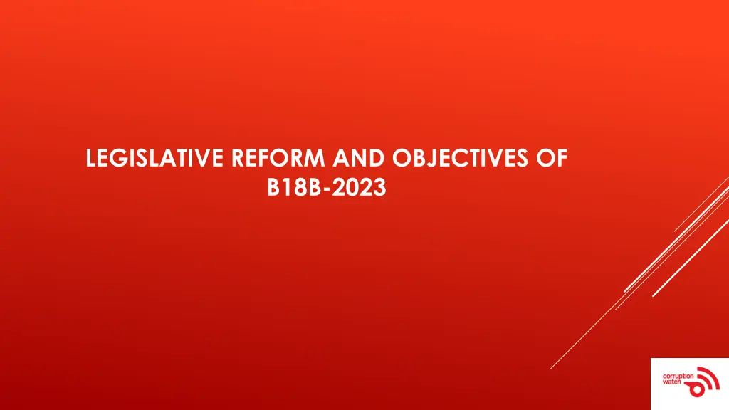 legislative reform and objectives of b18b 2023