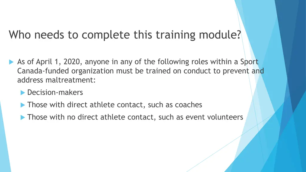 who needs to complete this training module