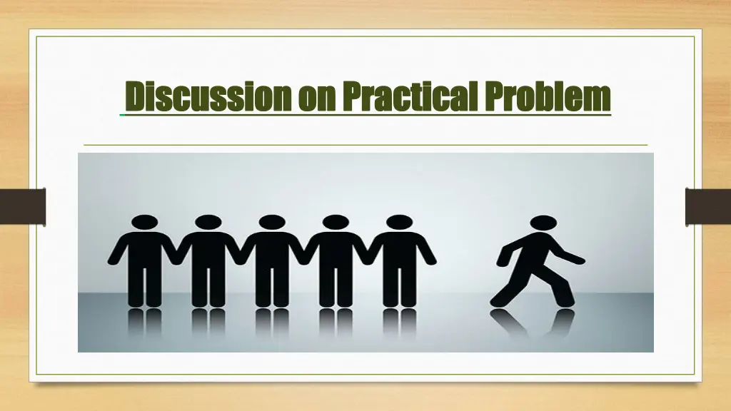 discussion on practical problem discussion