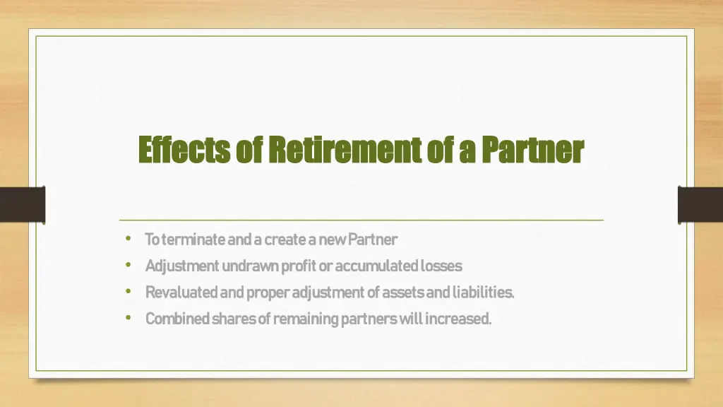 effects of retirement of a partner effects