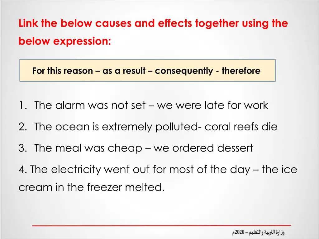 link the below causes and effects together using