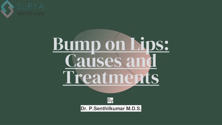 bump on lips causes and treatments bump on lips