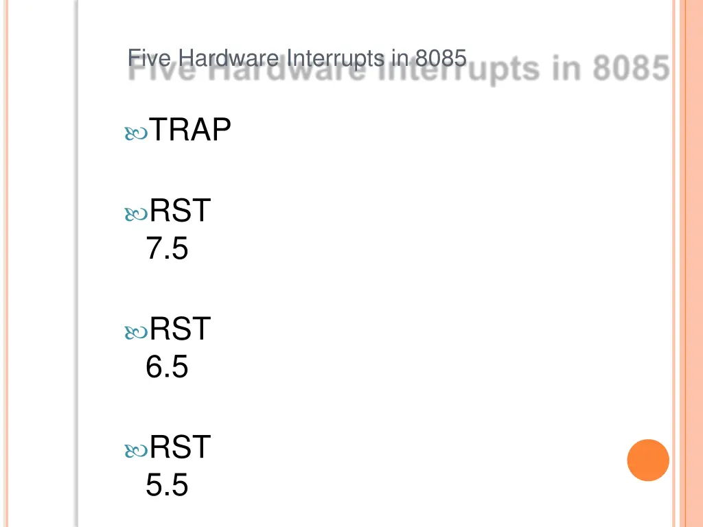 five hardware interrupts in 8085