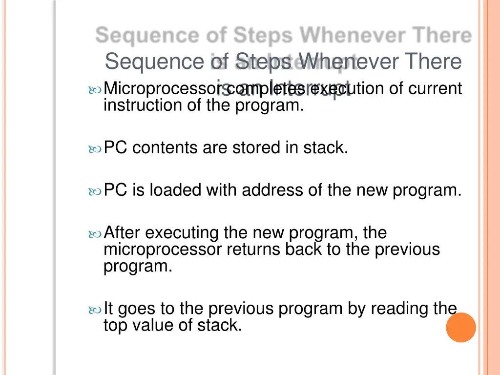 sequence of steps whenever there is an interrupt