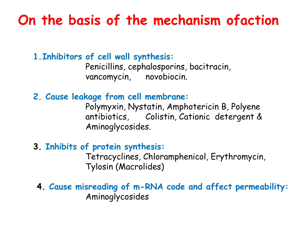 on the basis of the mechanism ofaction