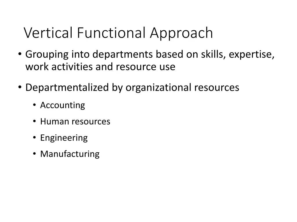 vertical functional approach grouping into