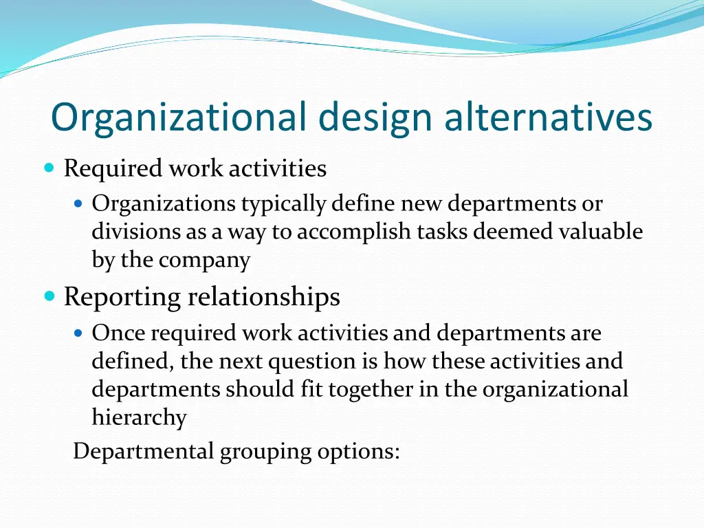 organizational design alternatives