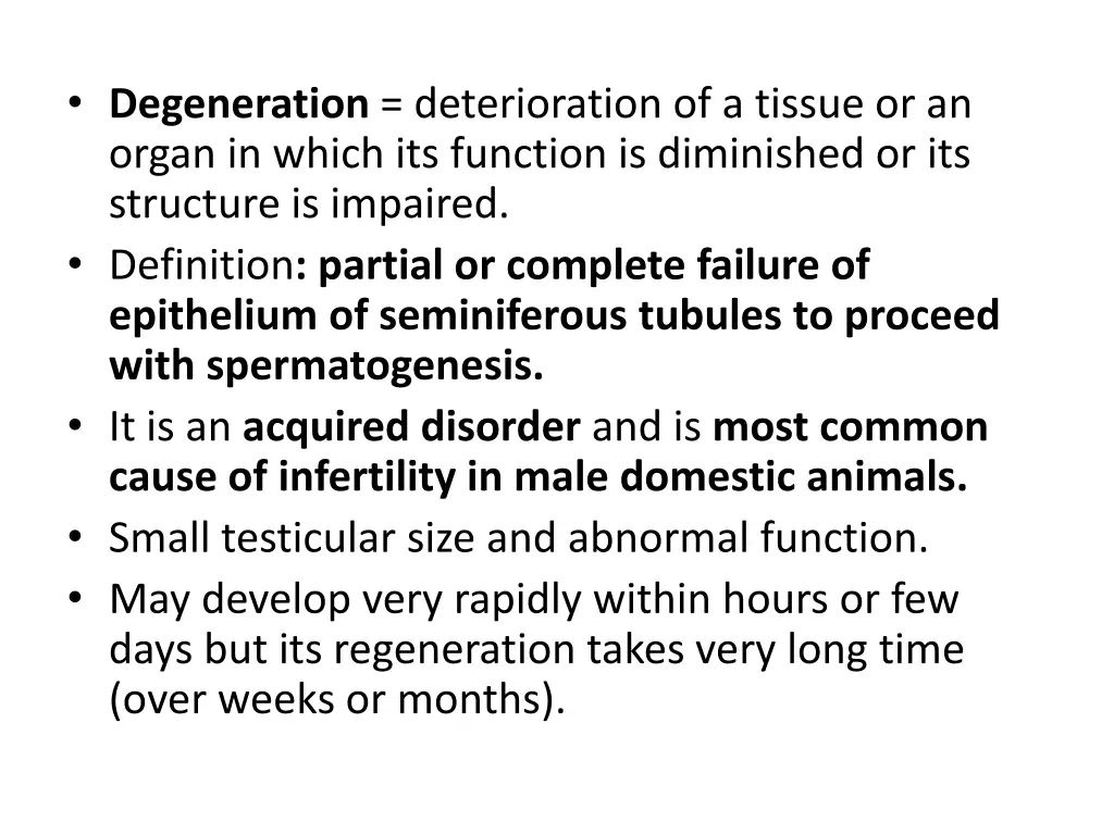 degeneration deterioration of a tissue