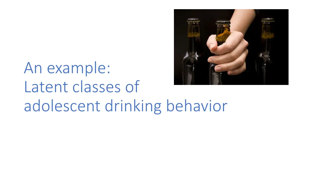 an example latent classes of adolescent drinking