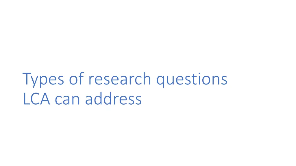 types of research questions lca can address