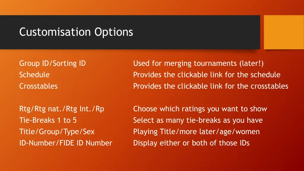 customisation options