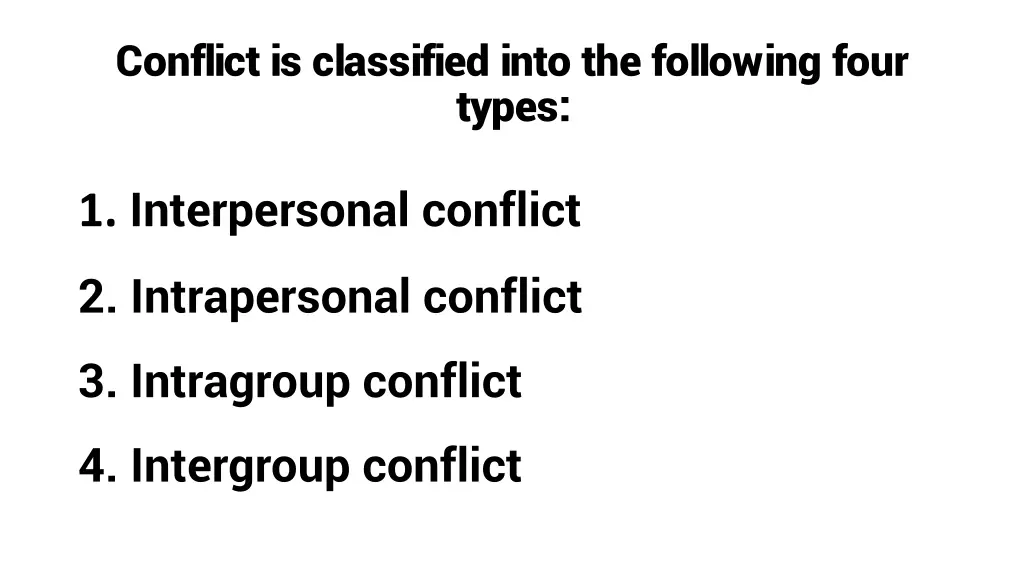 conflict is classified into the following four