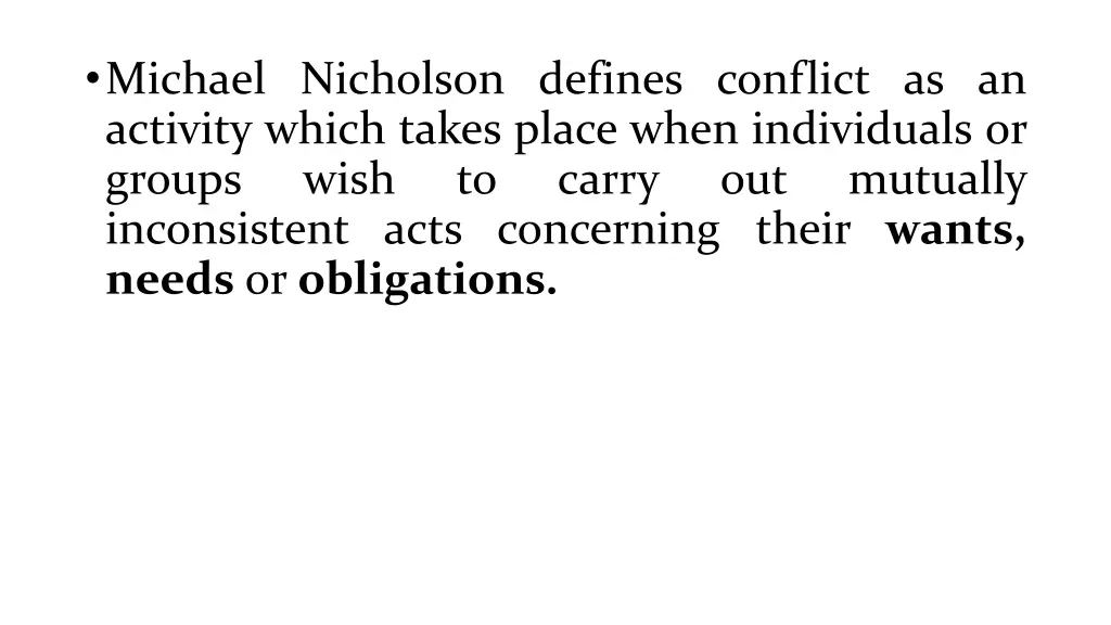 michael nicholson defines conflict as an activity