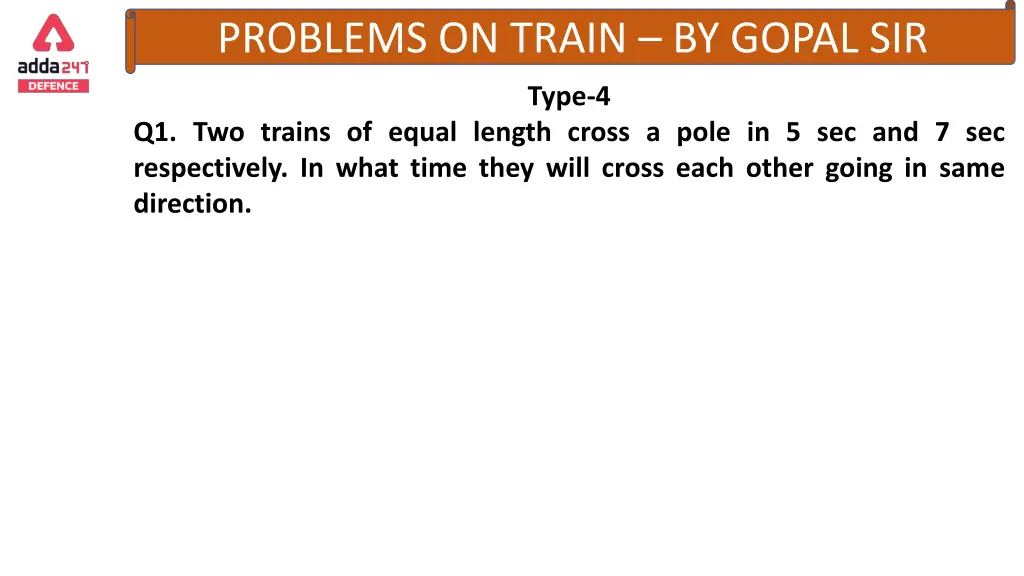 problems on train by gopal sir 11