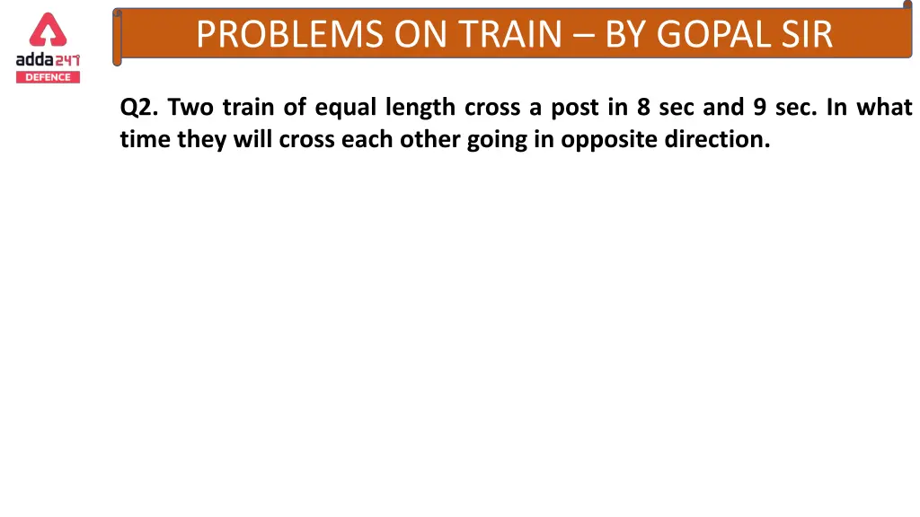 problems on train by gopal sir 12