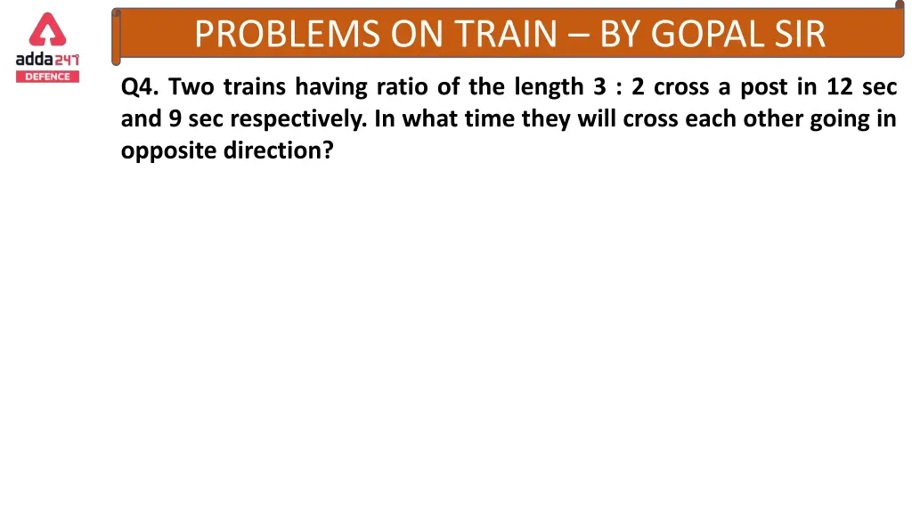 problems on train by gopal sir 14